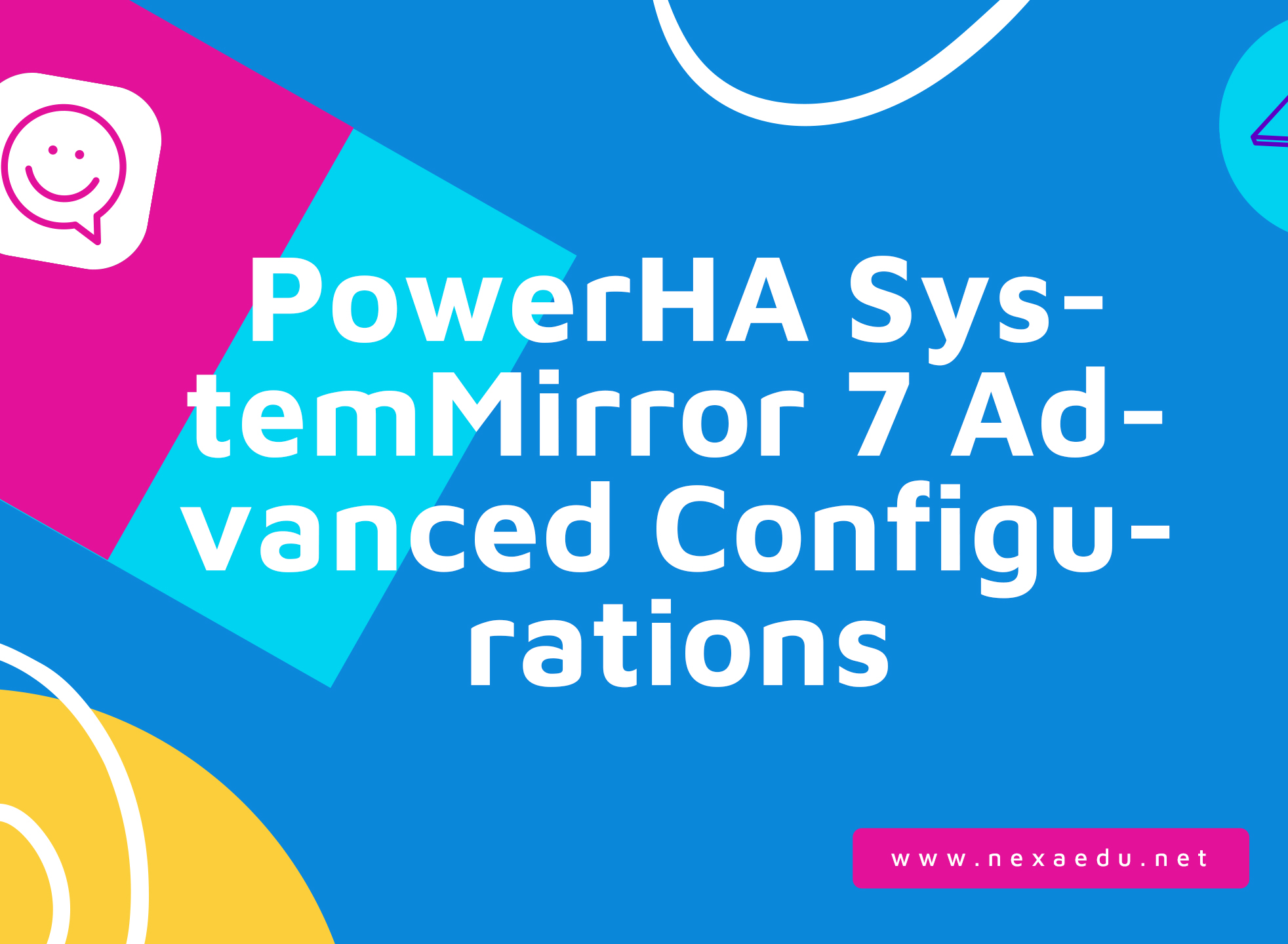 PowerHA SystemMirror 7 Advanced Configurations